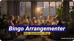 Alt om Bingo Arrangementer og Banko i Danmark og på nettet