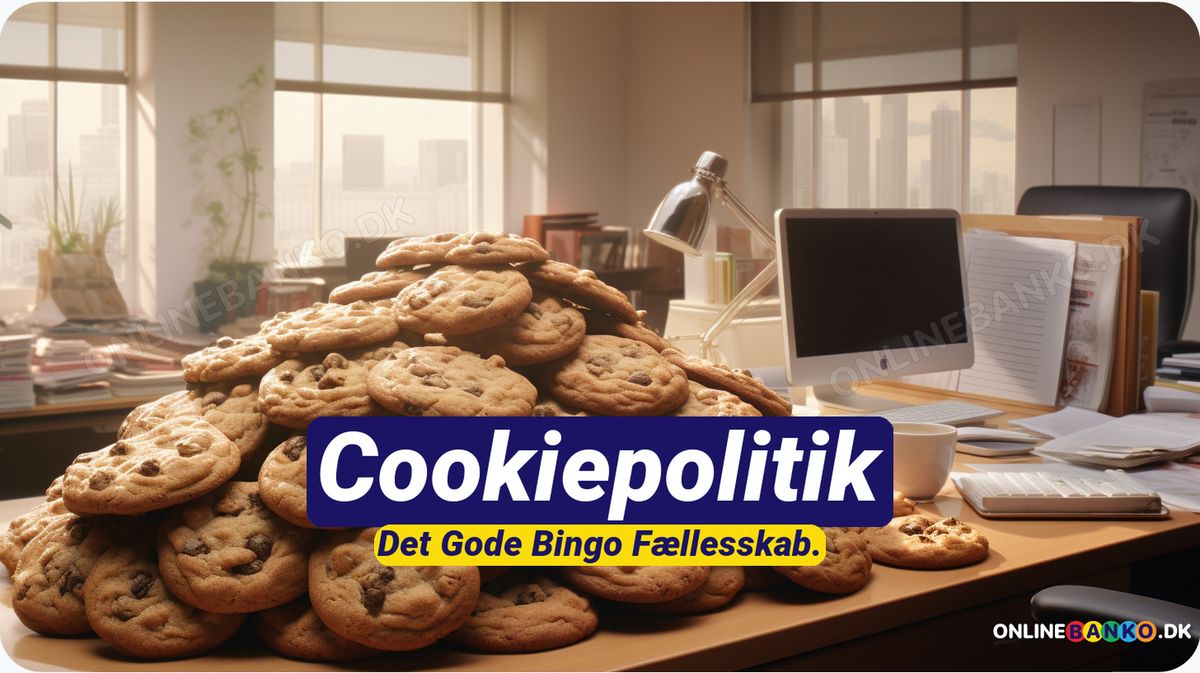 Cookiepolitik: Vi beskytter dine data når du spiller Bingo 🛡️