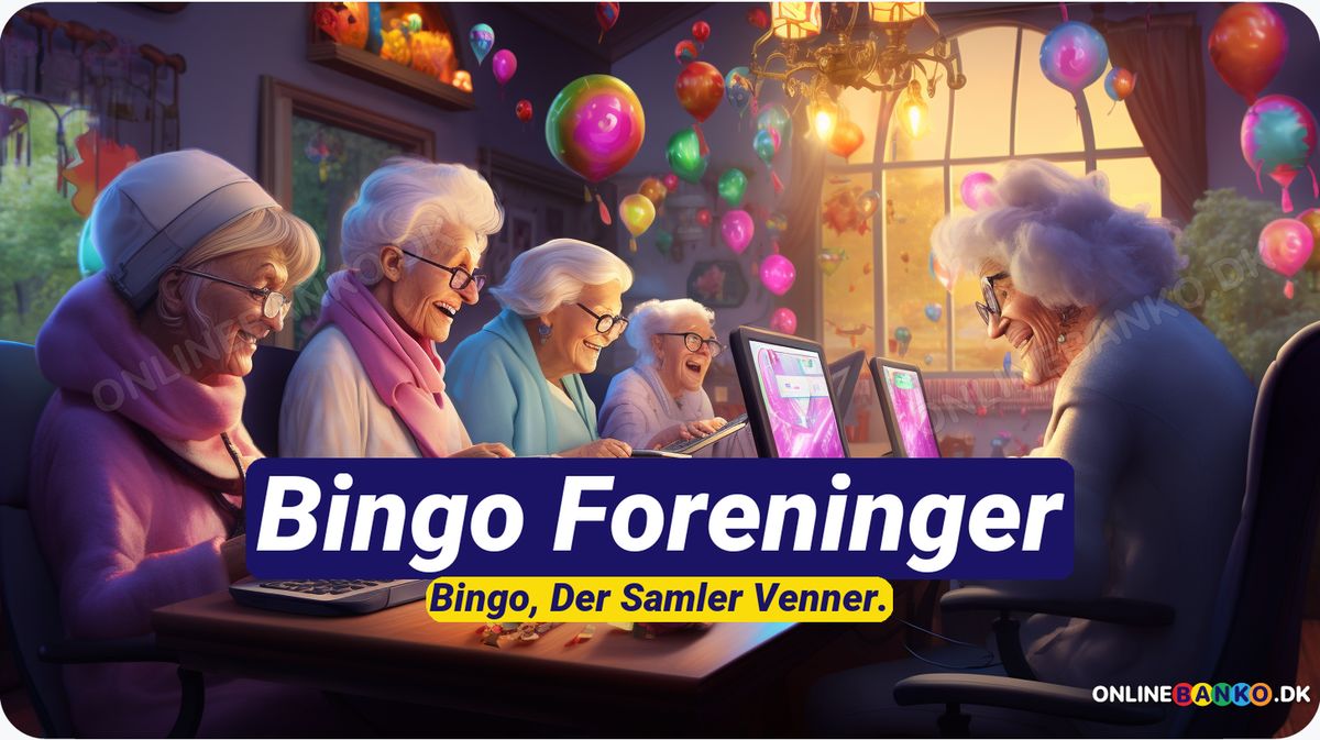 Bingo og Banko Foreninger i Danmark - Retningslinjer og Spillesteder